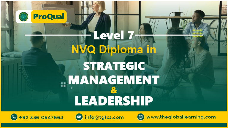 ProQual Level 7 NVQ Diploma in Strategic Management and Leadership