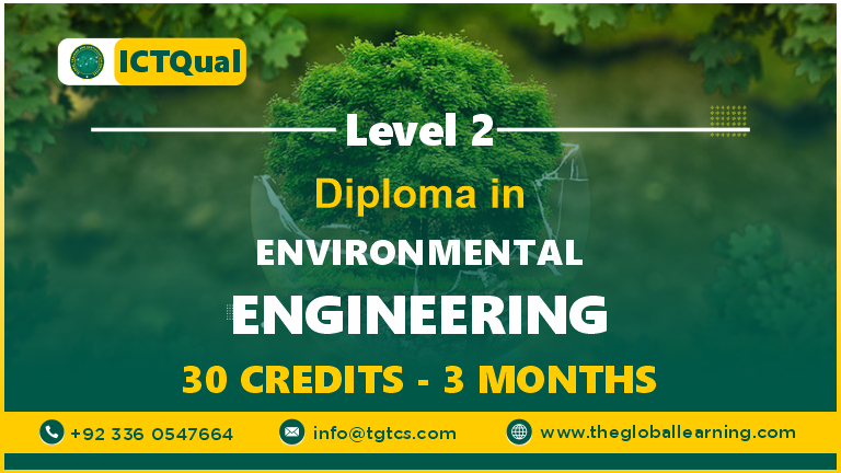 ICTQual Level 2 Diploma in Environmental Engineering