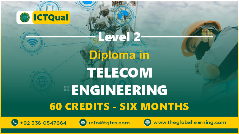 ICTQual Level 2 Diploma in Telecom Engineering 30 Credits – 3 Months