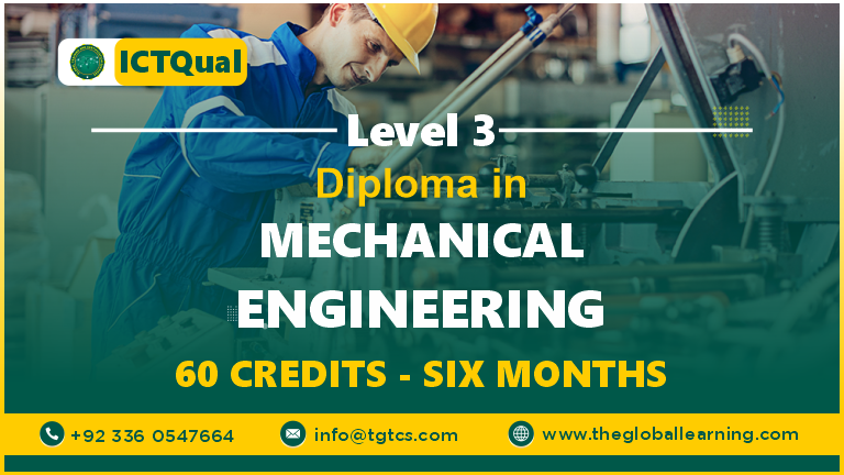 ICTQual Level 3 Diploma in Mechanical Engineering 60 Credits – 6 Months