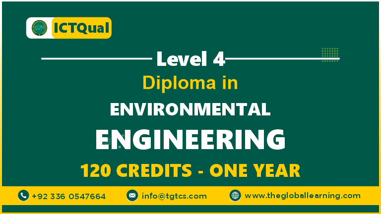 ICTQual Level 4 Diploma in Environmental Engineering 120 Credits – One Year