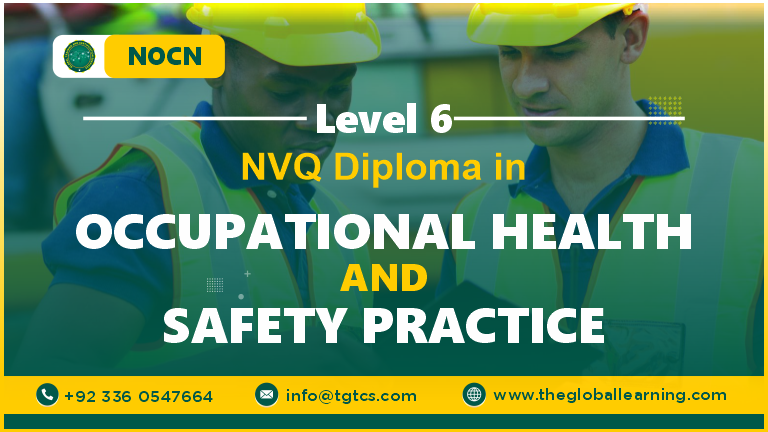 NOCN Level 6 NVQ Diploma in Occupational Health and Safety Practice