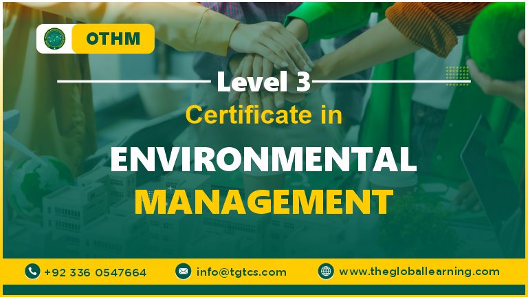 OTHM Level 3 International Certificate in Environmental Management