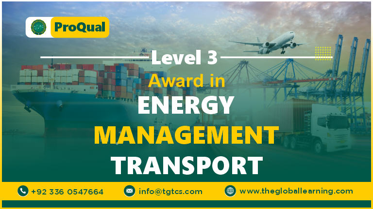 ProQual Level 3 Award in Energy Management : Transport