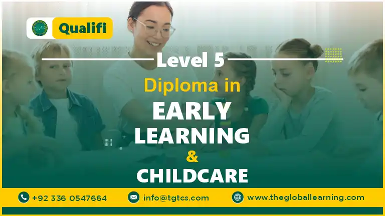 QUALIFI LEVEL 5 DIPLOMA IN EARLY LEARNING AND CHILDCARE