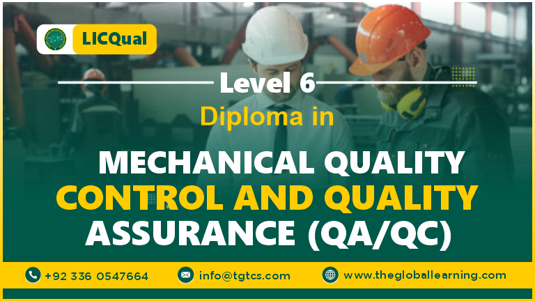 LICQual level 6 Diploma in Mechanical Quality Control and Quality Assurance QC/QA