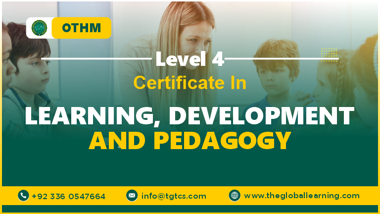 OTHM Level 4 Certificate in Learning, Development and Pedagogy