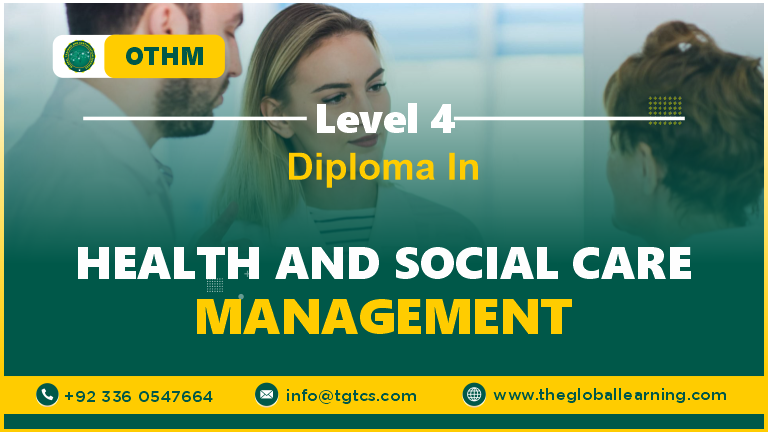 OTHM Level 4 Diploma in Health and Social Care Management