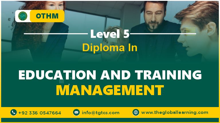 OTHM Level 5 Diploma in Education and Trainings Management