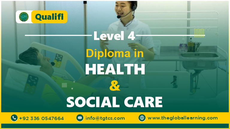 QUALIFI LEVEL 4 DIPLOMA IN HEALTH AND SOCIAL CARE