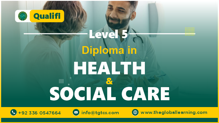 QUALIFI LEVEL 5 DIPLOMA IN HEALTH AND SOCIAL CARE