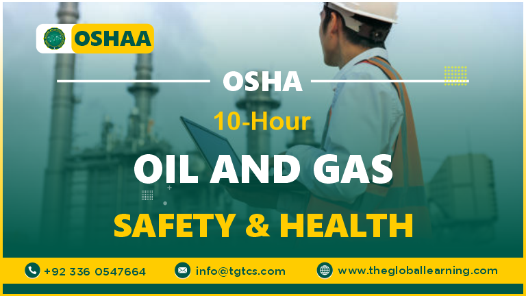 OSHA 10-Hour Oil and Gas Safety and Health