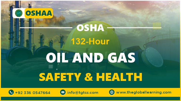 OSHA 132-Hour Oil and Gas Safety and Health