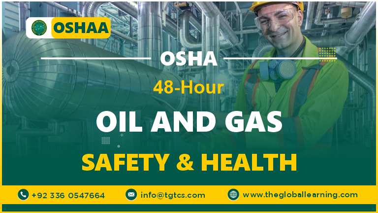 OSHA 48-Hour Oil and Gas Safety and Health