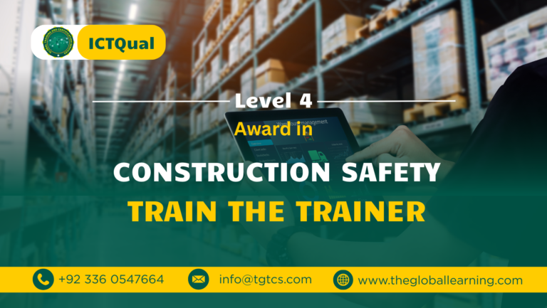 ICTQual Level 4 Award in Construction Safety Train the Trainer
