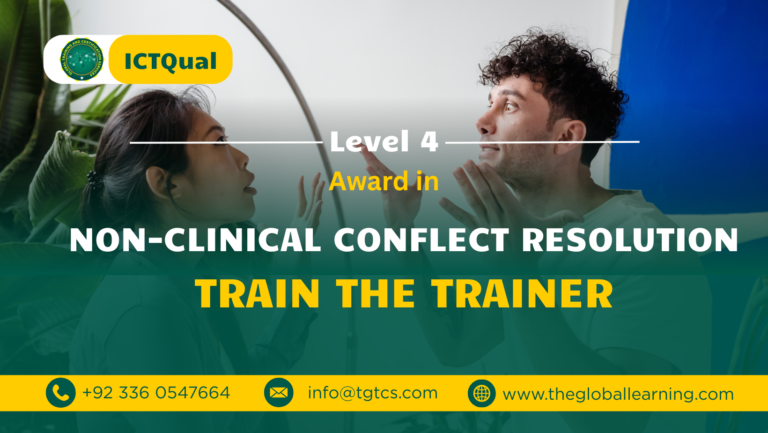 ICTQual Level 4 Award in Non-Clinical Conflict Resolution Train the Trainer