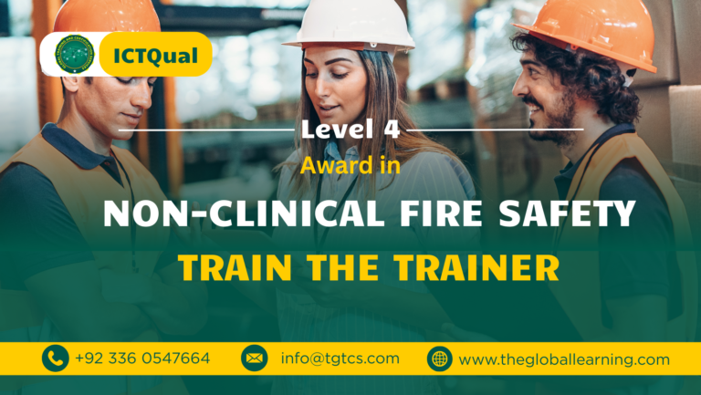 ICTQual Level 4 Award in Non-Clinical Fire Safety Train the Trainer