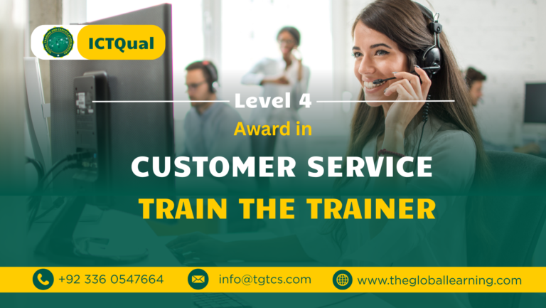ICTQual Level 4 Award in Customer Service Train the Trainer