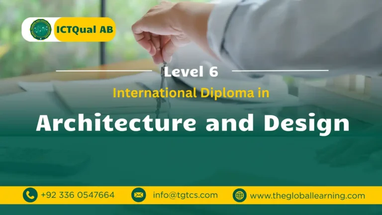 ICTQual AB Level 6 International Diploma in Architecture and Design