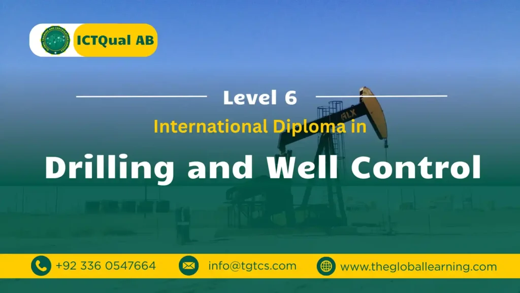 ICTQual AB Level 6 International Diploma in Drilling and Well Control