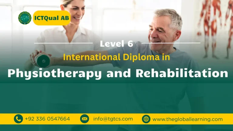 ICTQual AB Level 6 International Diploma in Physiotherapy and Rehabilitation