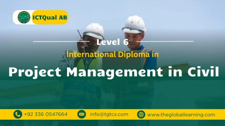 ICTQual AB Level 6 International Diploma in Project Management in Civil