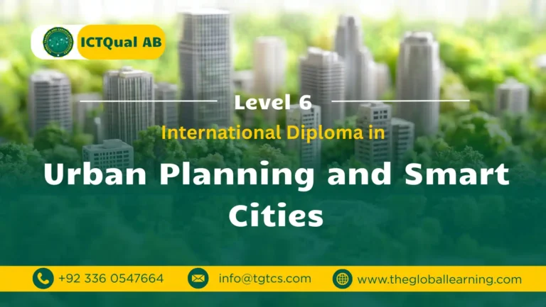 ICTQual AB Level 6 International Diploma in Urban Planning and Smart Cities