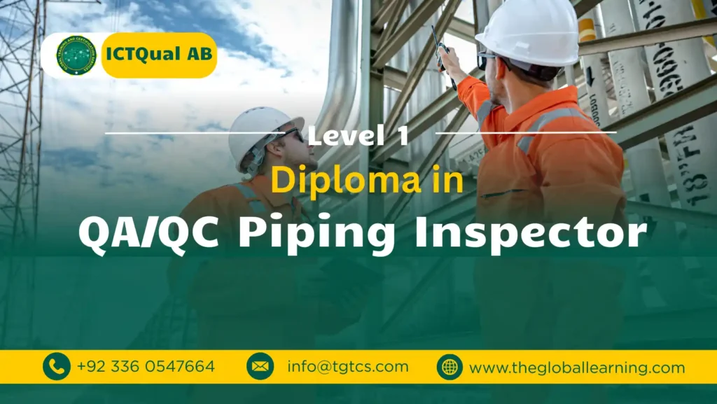ICTQual AB Level 1 Diploma in QA/QC Piping Inspector