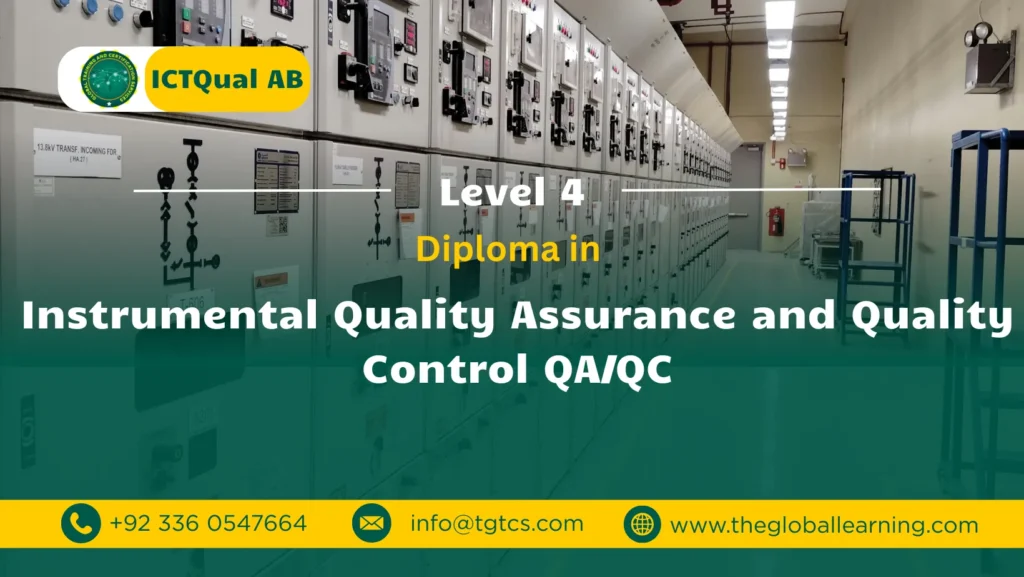 ICTQual AB Level 4 Diploma in Instrumental Quality Assurance and Quality Control QA/QC ICTQual AB Level 4 Diploma in Instrumental Quality Assurance and Quality Control QA/QC