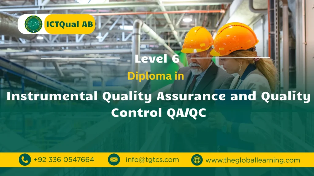 ICTQual AB Level 6 Diploma in Instrumental Quality Assurance and Quality Control QA/QC