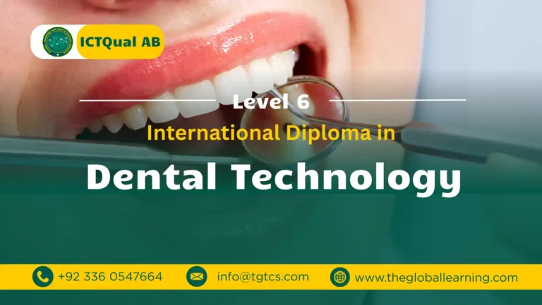 ICTQual AB Level 6 International Diploma in Dental Technology