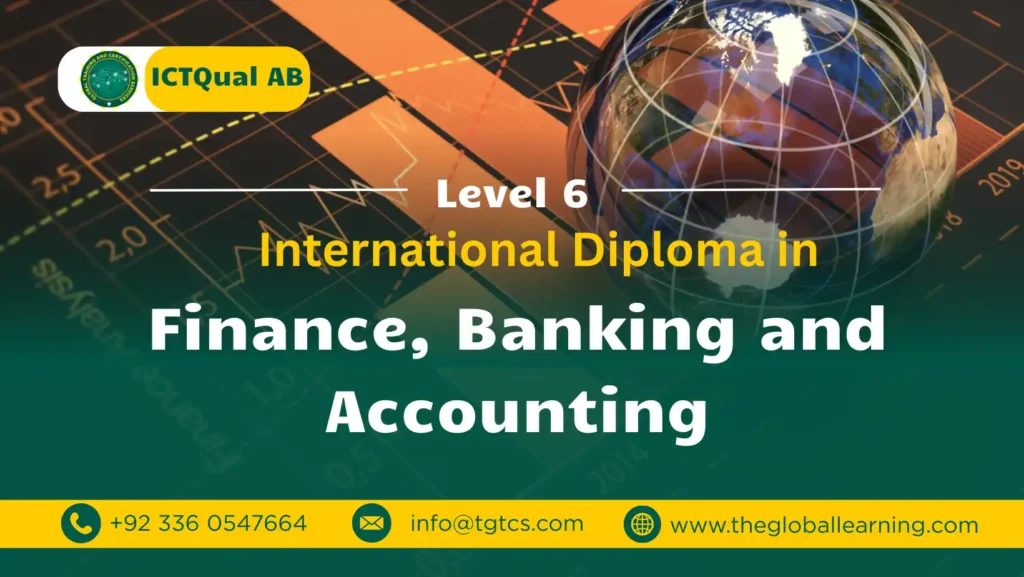 ICTQual AB Level 6 International Diploma in Finance, Banking and Accounting