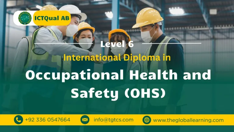ICTQual AB Level 6 International Diploma in Occupational Health and Safety (OHS)