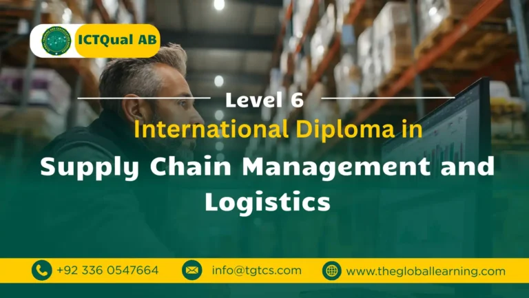 ICTQual AB Level 6 International Diploma in Supply Chain Management and Logistics