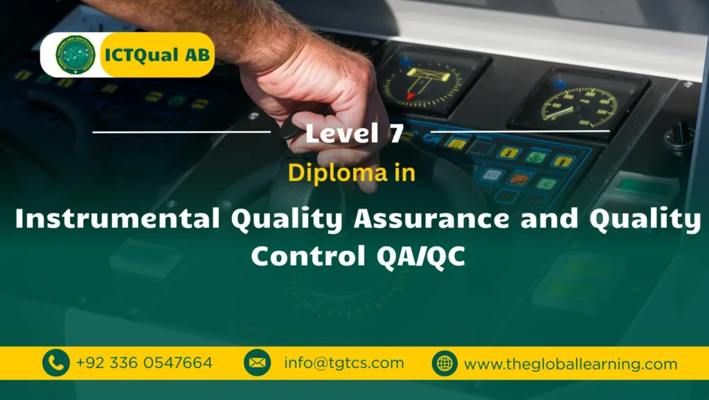ICTQual AB Level 7 Diploma in Instrumental Quality Assurance and Quality Control QA/QC
